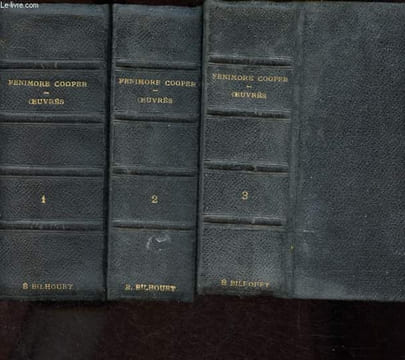 Oeuvres, Tome I + II + III (3 volumes).. Fenimore Cooper
