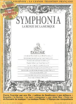 Symphonia - La revue de la musique n°7 - La sonate op. 2/2 de Beethoven - Pierre Fournier, mon père - Trois lettres de Beethoven à ses éditeurs - ...