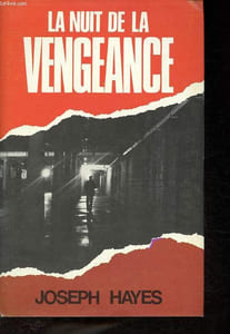 La nuit de la vengeance.