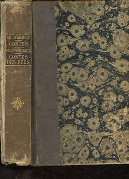 Les contes de Charles Perrault en vers et en prose (Contes de ma mère Loye) - suivis de Contes des fées.. Perrault Charles, Collectif