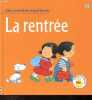 La rentr&eacute;e - Collection Mes premi&egrave;res exp&eacute;riences.. Civardi Anne, Bates Michelle