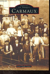 Carmaux - Collection Mémoire en images.