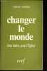Changer le monde - Une tache pour l'Eglise.. Cosmao Vincent