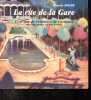 La rue de la Gare - Cent ans de l'histoire de Carmaux du coin Dulac au Pr&eacute; Grand.. Roger Maurice