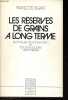 Les r&eacute;serves de grains &agrave; long terme - Techniques de conservation et fonctions sociales dans l' Histoire.. Sigaut Fran&ccedil;ois