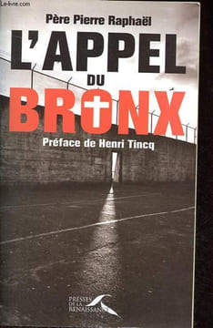 L'appel du Bronx - Dédicacé par l'auteur.. Raphael Pierre