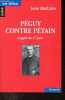P&eacute;guy contre P&eacute;tain - L'appel du 17 juin - Collection Juste un d&eacute;bat.. Bastaire Jean