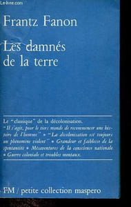 Les damnés de la terre - Collection Petite collection Maspero n°20.