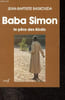 Baba Simon - Le p&egrave;re des Kirdis.. Baskouda Jean-Baptiste