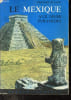 Le Mexique aux 100 000 pyramides.. Villaret Bernard