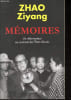 M&eacute;moires - Un r&eacute;formateur au sommet de l'Etat chinois.. Zhao Ziyang