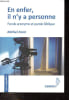 En enfer, il n'y a personne - Parole anonyme et parole biblique - Collection Au singulier n&deg;21.. Farin Michel