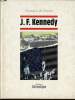 CHRONIQUE DE L'HISTOIRE : J.F. KENNEDY. COLLECTIF