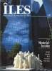 "ILES MAGAZINE DE TOUTES LES ILES n°18 : Dossier ""Montréal-les Iles"", Djerba, Anguilla, Riou, Amorgos, Miya Jima". ALAIN J. BOUGARD rédacteur en ...