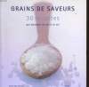 GRAINS DE SAVEUR 30 recettes qui donnent du sel à la vie. COLLECTIF