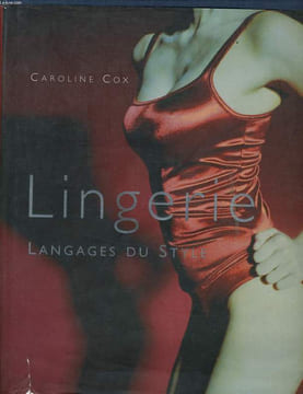 LINGERIE langages du style. CAROLINE COX