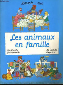 LES ANIMAUX EN FAMILLE : la famille pattemouille, et la famille coquelicot