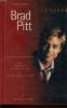 BRAD PITT sa biographie, ses débuts difficiles & ses films. FREDERIC VALMONT