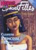 HEROS MAGAZINE SPECIAL FILLES : Cléopatre Princesse d'Egypte. FRANCOISE HESSEL directrice de la publication
