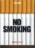 NO SMOKING. LUC SANTE