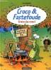 CROCO & FASTEFOUDE : Croco a les crocs !. PICA & BOUCHARD