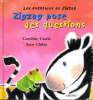 LES AVENTURES DE ZIGZAG : Zigzag pose des questions. CAROLINE CASTLE & SAM CHILDS