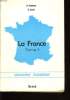 LA FRANCE tome 1. R. FROMENT & S. LERAT