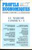 PROFILS ECONOMIQUES dossiers d'histoire et de g&eacute;ographie n&deg;10 : Le march&eacute; commun - 1. JEAN PIERRE BENEZET directeur de la publication