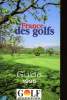 FRANCE DES GOLFS guide 1995. BERNARD CHEVRY directeur de la rédaction