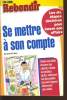 SE METTRE A SON COMPTE. BERTRAND LOBRY