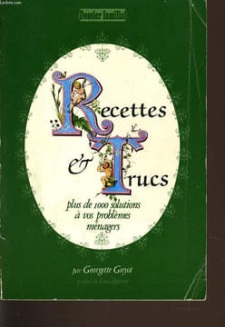 RECETTE ET TRUCS plus de 1000 solutions a vos problème ménagers. ANDRE CARNET directeur de la publication