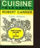 CUISINE A LA CARTE : Hors d'oeuvre, légumes & salades. ROBERT CARRIER