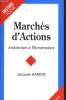 MARCHES D'ACTIONS architecture et microstructure. JACQUES HAMON