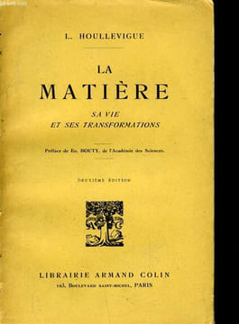 LA MATIERE SA VIE ET SES TRANSFORMATIONS. LACOUR GAYET