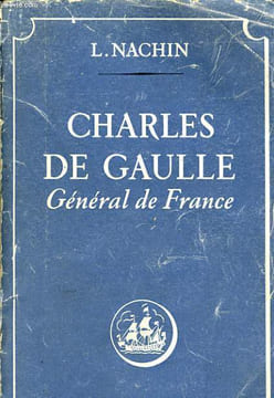 CHARLES DE GAULLE général de France. L. NACHIN