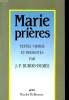 MARIE PRIERES texte choisis et présentés. J.-P. DUBOIS DUMEE