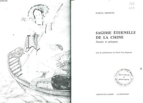 SAGESSE ETERNELLE DE LA CHINE pensées et préceptes. MARCEL HERTSENS