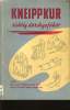 KNEIPPKUR RICHTIG DURCHGEFÜHRT. Dr MED CHRISTIAN FEY