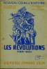 LES REVOLUTIONS 1789-1851. CH. MORAZE & PH. WOLFF