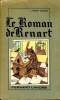 LE ROMAN DE RENART poème satirique du Moyen Age. L. ROBERT BUSQUET