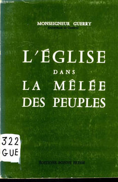 L'EGLISE DANS LA MÊLEE DES PEUPLES. MONSEIGNEUR GUERRY