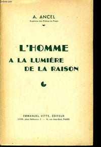 L'HOMME A LA LUMIERE DE LA RAISON quatre conférence données au cours de doctrine chrétienne de facultés catholiques de lyon