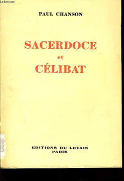 SACERDOCE ET CELIBAT. PAUL CHANSON