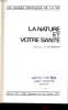 LA NATURE ET VOTRE SANTE. Dr E. SCHNEIDER