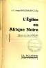 L'EGLISE EN AFRIQUE NOIR. R.P. JOSEPH BOUCHAUD