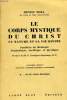 LE CORPS MYSTISQUE DU CHRIST SA NAUTRE ET SA VIE DIVINE synthèse de théologie dogmatique, ascetique et mystique - Tome II : Vie du cors mystique. ...