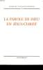 LA PAROLE DE DIEU EN JESUS CHRIST. COLLECTIF
