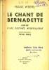 LE CHANT DE BERNADETTE roman d'une déstinée merveilleuse. FRANZ WERFEL