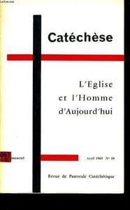 REVUE PASTORALE CATECHETIQUE n°19 : L'église et l'homme d'aujourd'hui