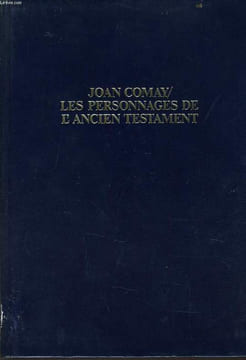LES PERSONNAGES DE L'ANCIEN TESTAMENT dictionnaire. JOAN COMAY